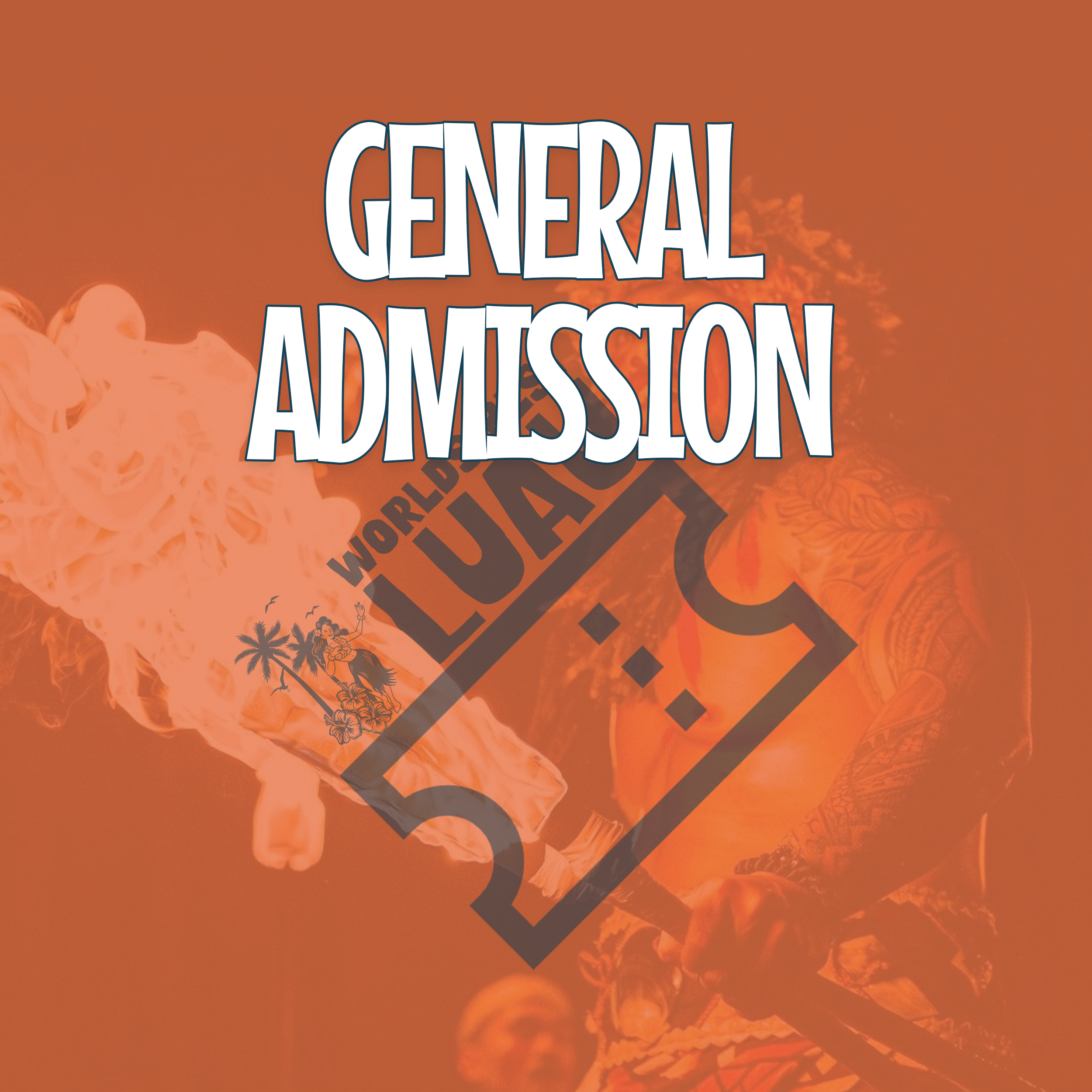 World's Best Luau | General Admission
